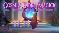 11/11 Cosmic Nidra Circle - Recorded Only