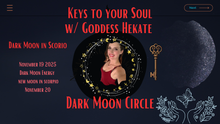 Load image into Gallery viewer, Dark Moon in Scorpio Part 1 - Keys to Your Soul
