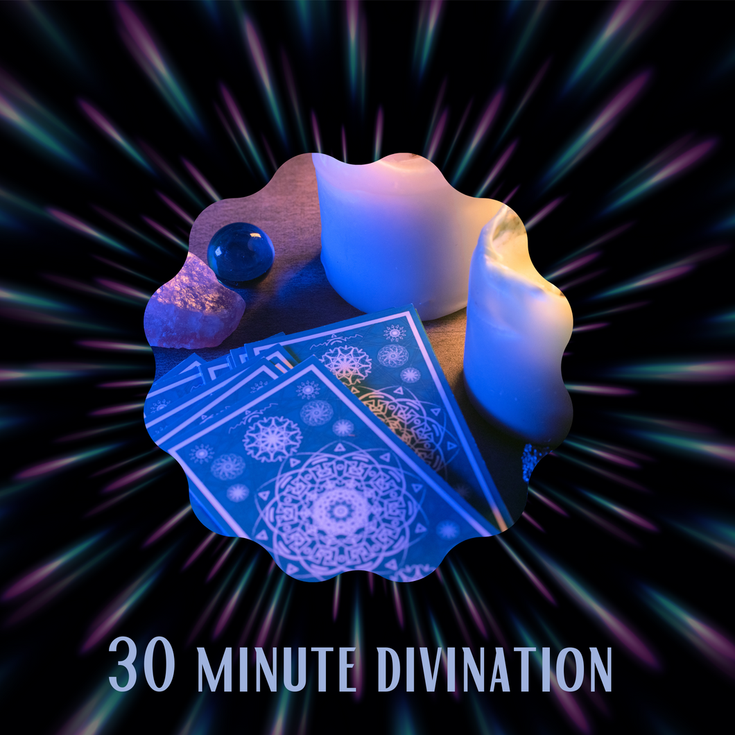 30 Minute Divination