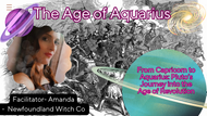 From Capricorn to Aquarius: Pluto’s Journey into the Age of Revolution & the Age of Aquarius